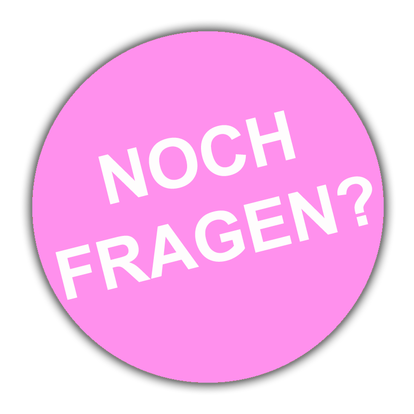 Noch Fragen